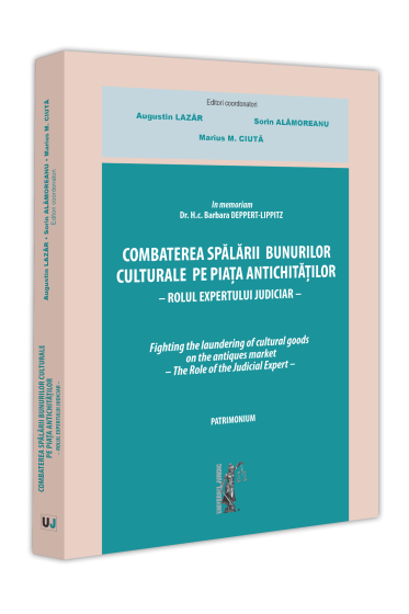 In memoriam Dr.H.c. Barbara Deppert-Lippitz. Combaterea spalarii bunurilor culturale pe piata antichitatilor. Rolul expertului judiciar