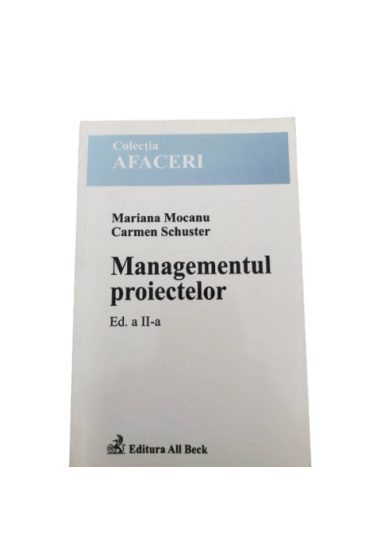 Managementul proiectelor. Editia a II-a