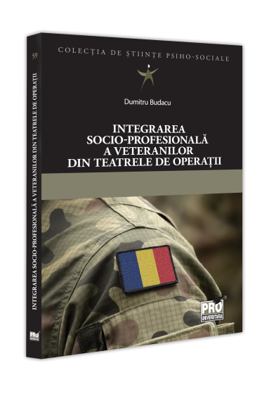 Integrarea socio-profesionala a veteranilor din teatrele de operatii