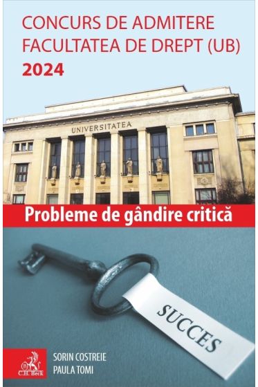 Concurs de admitere Facultatea de Drept (UB) 2024. Probleme de Gandire Critica
