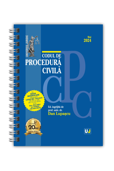 Codul de procedura civila Mai 2024  EDIȚIE SPIRALATA, tiparita pe hartie alba