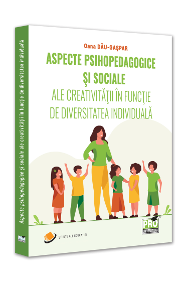 Aspecte psihopedagogice si sociale ale creativitatii in functie de diversitatea individuala