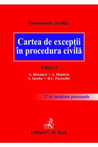 Cartea de excepții in procedura civila. Editia 3
