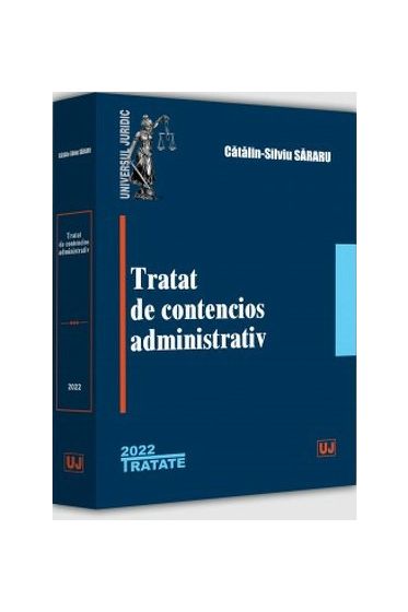 Tratat de contencios administrativ - 2022