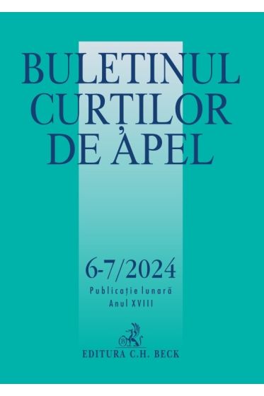 Buletinul Curților de Apel nr. 6-7/2024