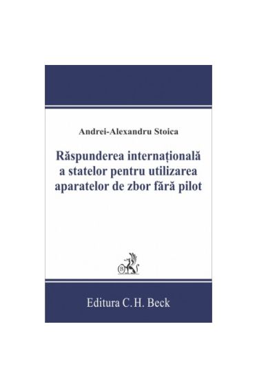 Raspunderea internaționala a statelor pentru utilizarea aparatelor de zbor fara pilot