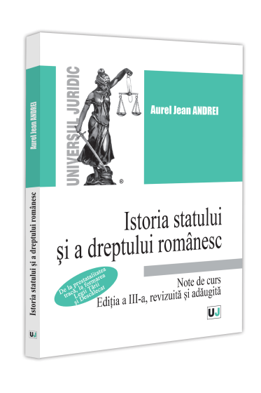 Istoria statului si a dreptului romanesc. Note de curs