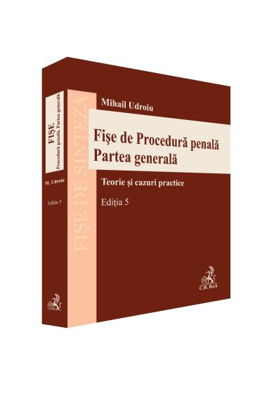 Fișe de procedura penala. Partea generala. Ediția 5