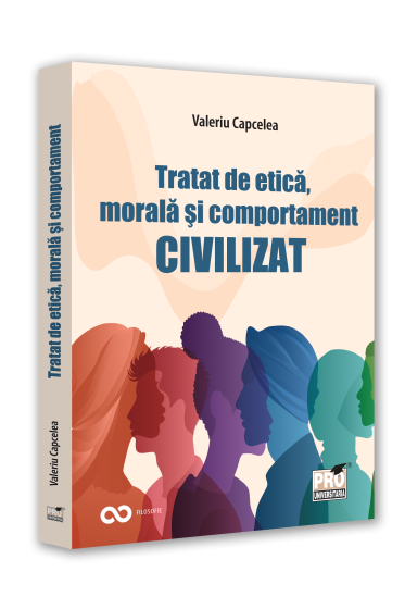 Tratat de etica, morala si comportament civilizat