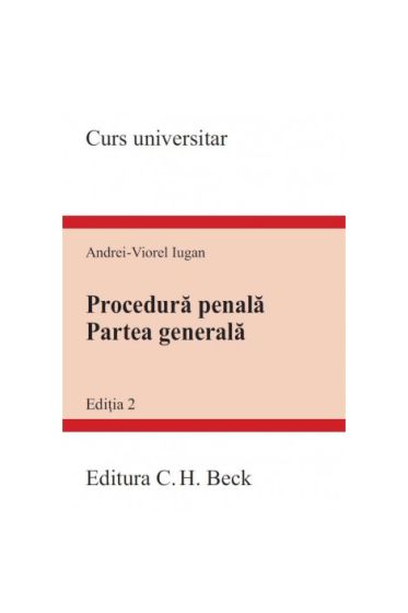 Procedura penala. Partea generala. Ediția a 2-a