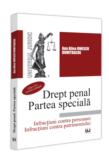 Drept penal. Partea speciala. Ediția a II-a, revazuta și adaugita