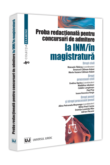 Proba redacționala pentru concursuri de admitere la INM/in magistratura