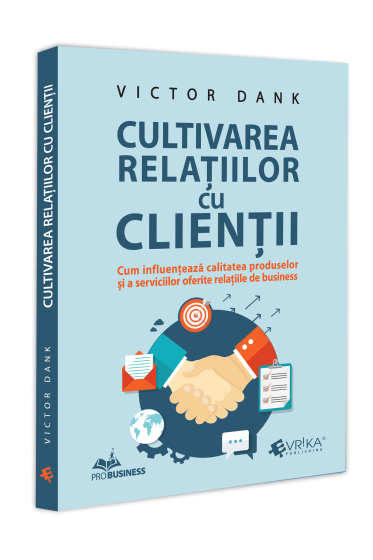 Cultivarea relațiilor cu clienții