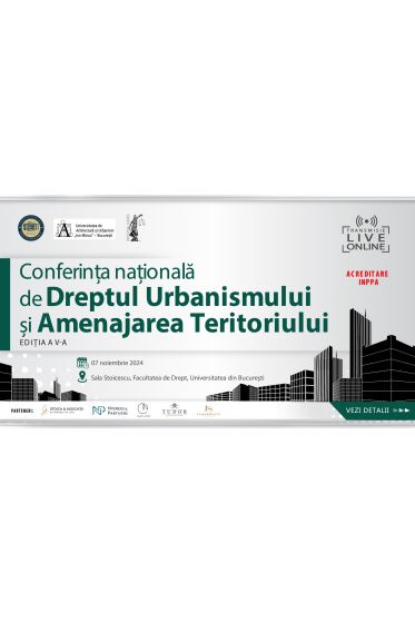 Conferința Naționala de Dreptul Urbanismului și Amenajarea Teritoriului – ediția a V-a