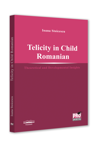 Telicity in child romanian -Theoretical and developmental insights