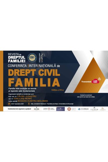 Conferința [Inter]naționala de Drept Civil. Familia - Ediția a VII-a 