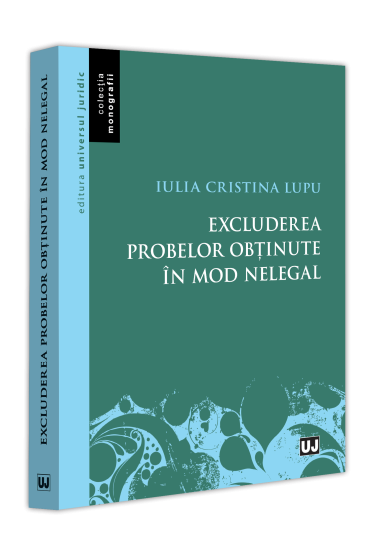 Excluderea probelor obținute in mod nelegal