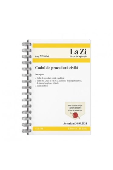 Codul de procedura civila. Cod 798. Actualizat la 30.09.2024