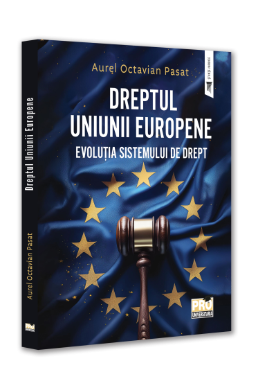 Dreptul Uniunii Europene. Evolutia sistemului de Drept