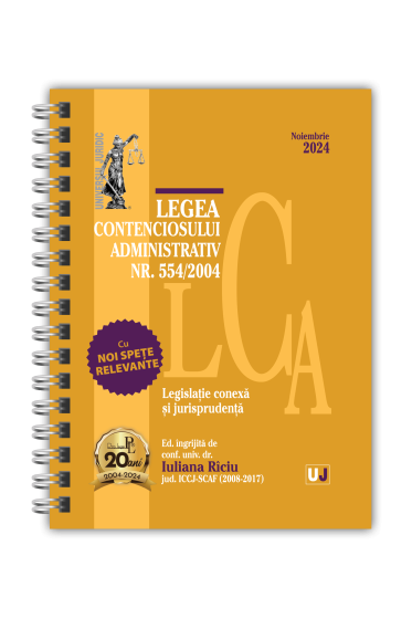 Legea contenciosului administrativ nr. 554/2004,  legislație conexa și jurisprudența. Noiembrie 2024