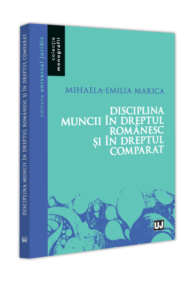 Disciplina muncii in dreptul romanesc și in dreptul comparat