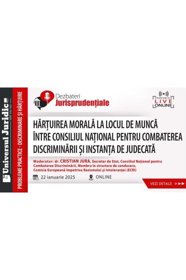 Harțuirea morala la locul de munca – intre Consiliul Național pentru Combaterea Discriminarii și instanța de judecata