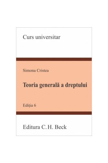 Teoria generala a dreptului. Ediția a VI-a
