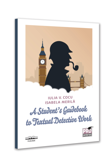 A Student’s Guidebook to Textual Detective Work