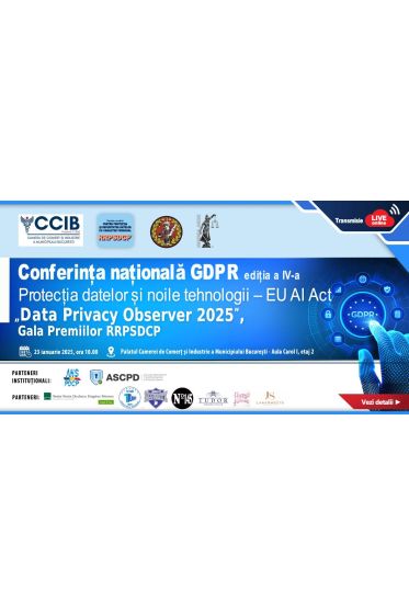 Conferința „GDPR – Data Privacy Observer 2025”, ediția a IV-a, 23 ianuarie 2025