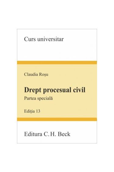 Drept procesual civil. Partea speciala. Ediția 13