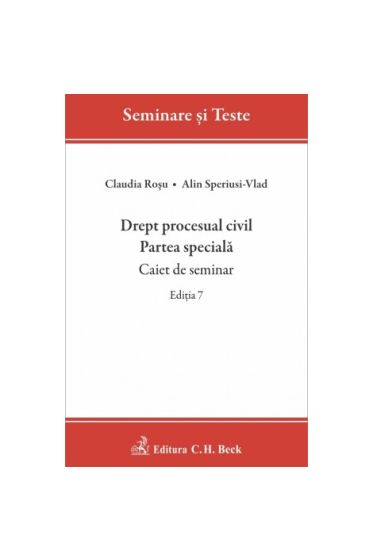Drept procesual civil. Partea speciala. Caiet de seminar