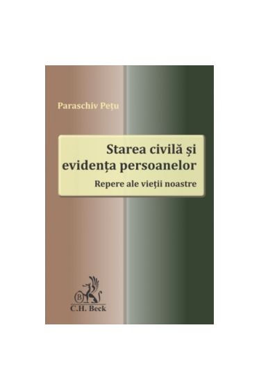 Starea civila și evidența persoanelor. Repere ale vieții noastre