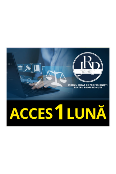 Abonament lunar Modul Jurisprudența Relevanta Prelucrata