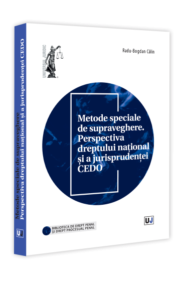 Metode speciale de supraveghere. Perspectiva dreptului național și a jurisprudenței CEDO