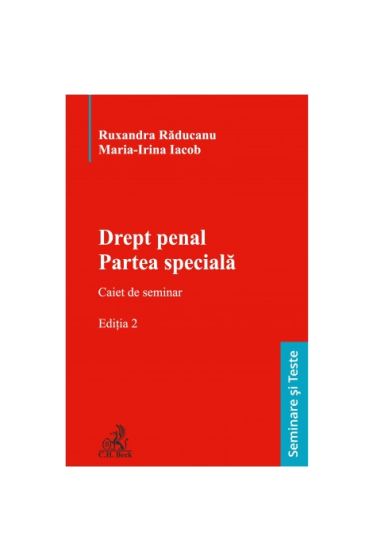 Drept penal. Partea speciala. Caiet de seminar. Editia 2