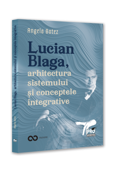 Lucian Blaga,  arhitectura sistemului si conceptele integrative