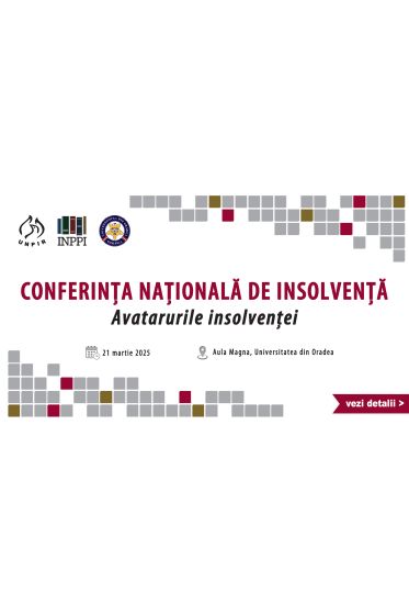 Conferința Naționala de Insolvența Oradea: Avatarurile insolvenței