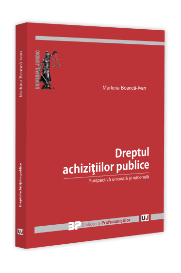 Dreptul achizițiilor publice. Perspectiva unionala și naționala