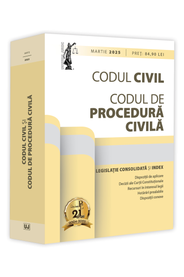 Codul civil și Codul de procedura civila: martie 2025