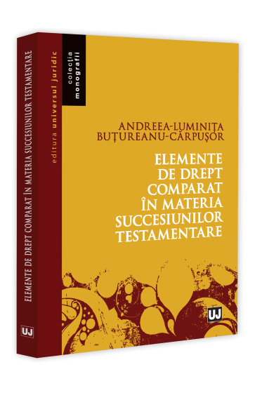 Elemente de drept comparat in materia succesiunilor testamentare