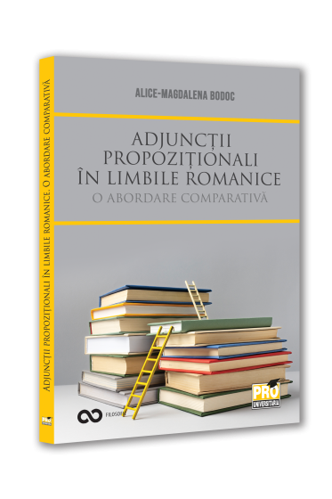 Adjunctii propozitionali in limbile romanice. O abordare comparativa