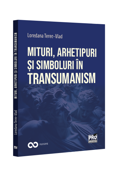 Mituri, arhetipuri si simboluri in transumanism