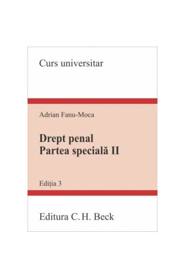 Drept penal. Partea speciala II. Ediția 3