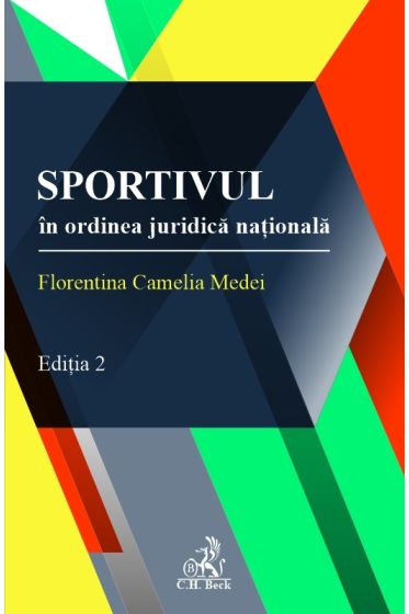 Sportivul in ordinea juridica naționala. Ediția 2