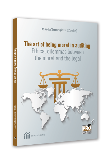 The art of being moral in auditing.Ethical dilemmas between the moral and the legal