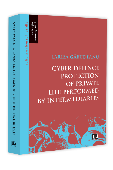 Cyber defence protection of private life performed by intermediaries