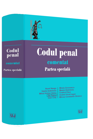 Codul penal comentat. Partea speciala