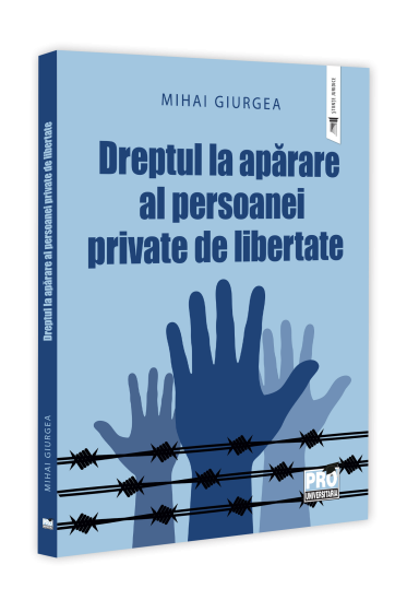 Dreptul la aparare al persoanei private de libertate