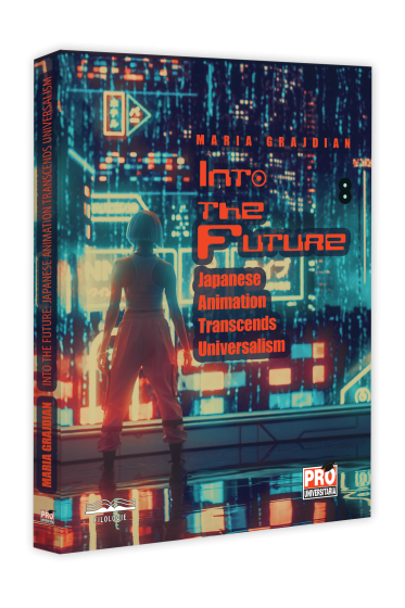 Into the Future. Japanese Animation Transcends Universalism