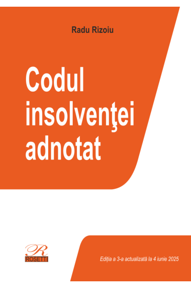 Codul insolvenței adnotat. Ediția a 3-a actualizata la 4 iunie 2025